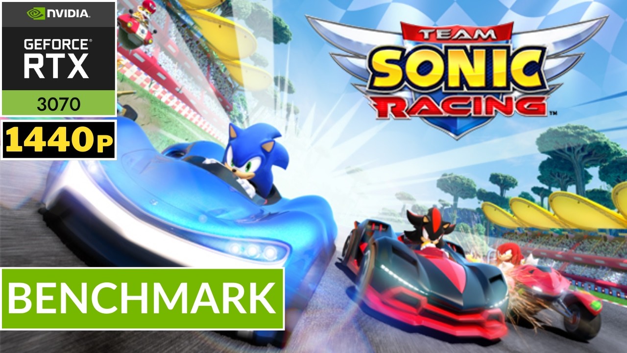 TEAM SONIC RACING - RTX 3070 | Driver Ver. 591.74 | Benchmark High Setting 1440p | Gameplay