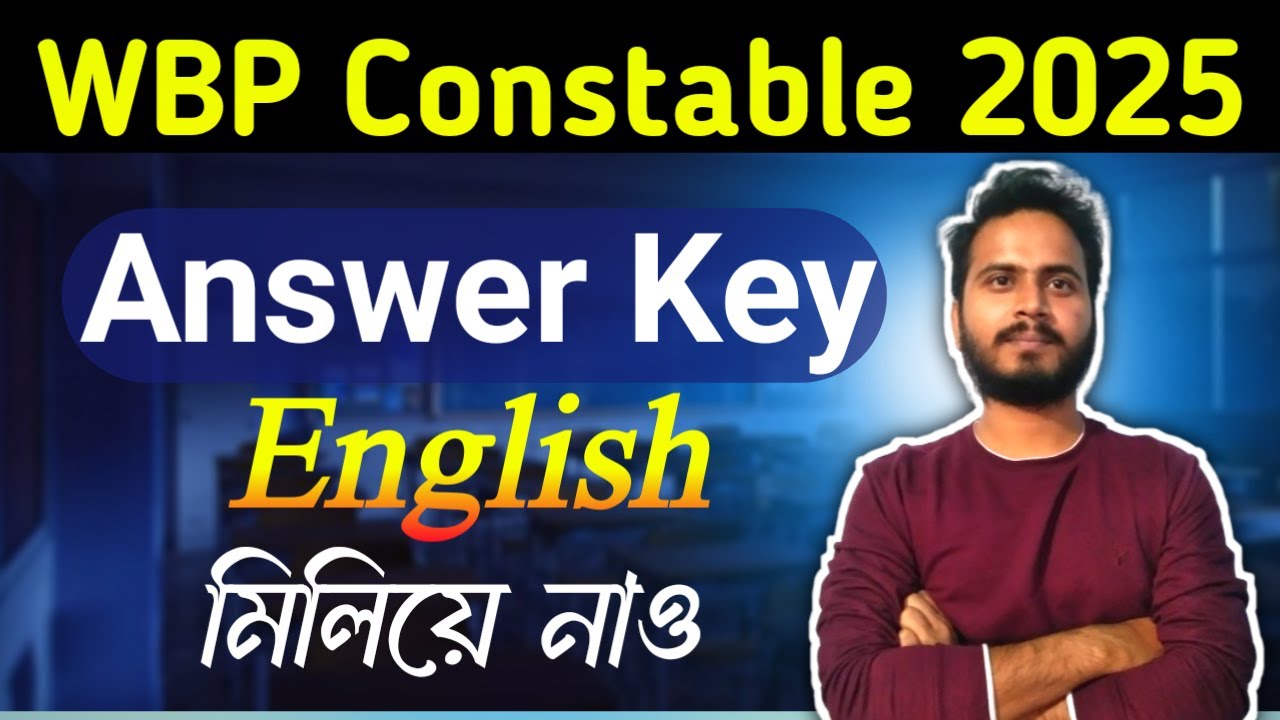 WBP Constable ENGLISH Answer KEY 2025