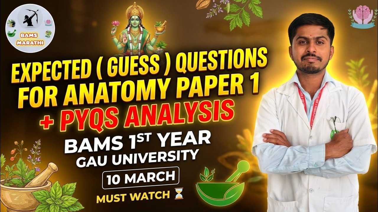 EXPECTED QUESTIONS FOR ANATOMY PAPER 1 GAU UNIVERSITY ✅ | GUESS QUESTIONS + PYQS 🔥 | BAMS MARATHI 😍