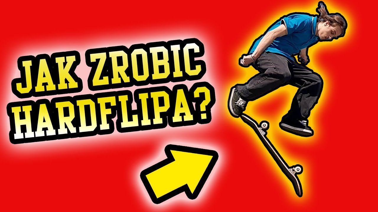 Jak zrobić Hardflip?