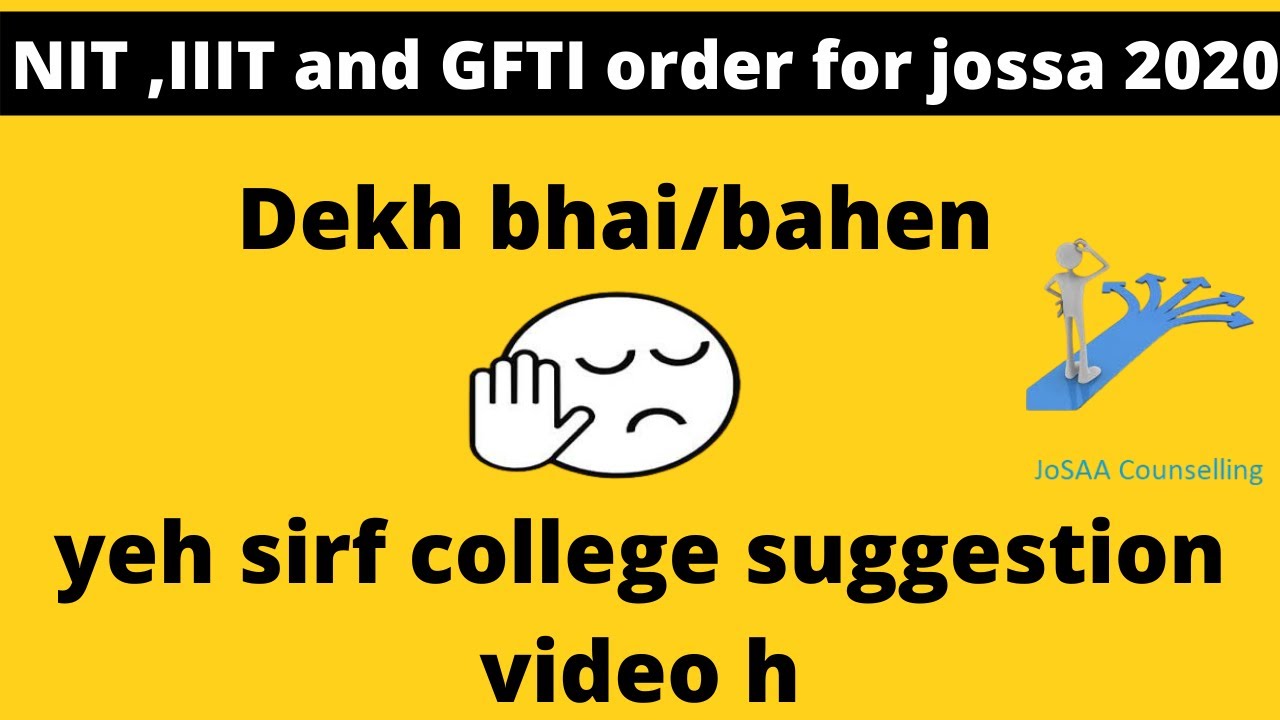 College preference order for JOSSA 2020 || NIT College preference order for JEE Mains