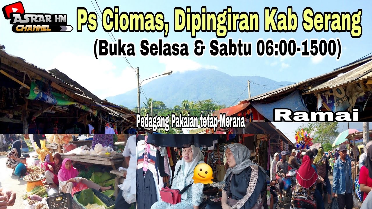 Review Pasar Ciomas || Ramai Pengunjung || kab Serang Banten