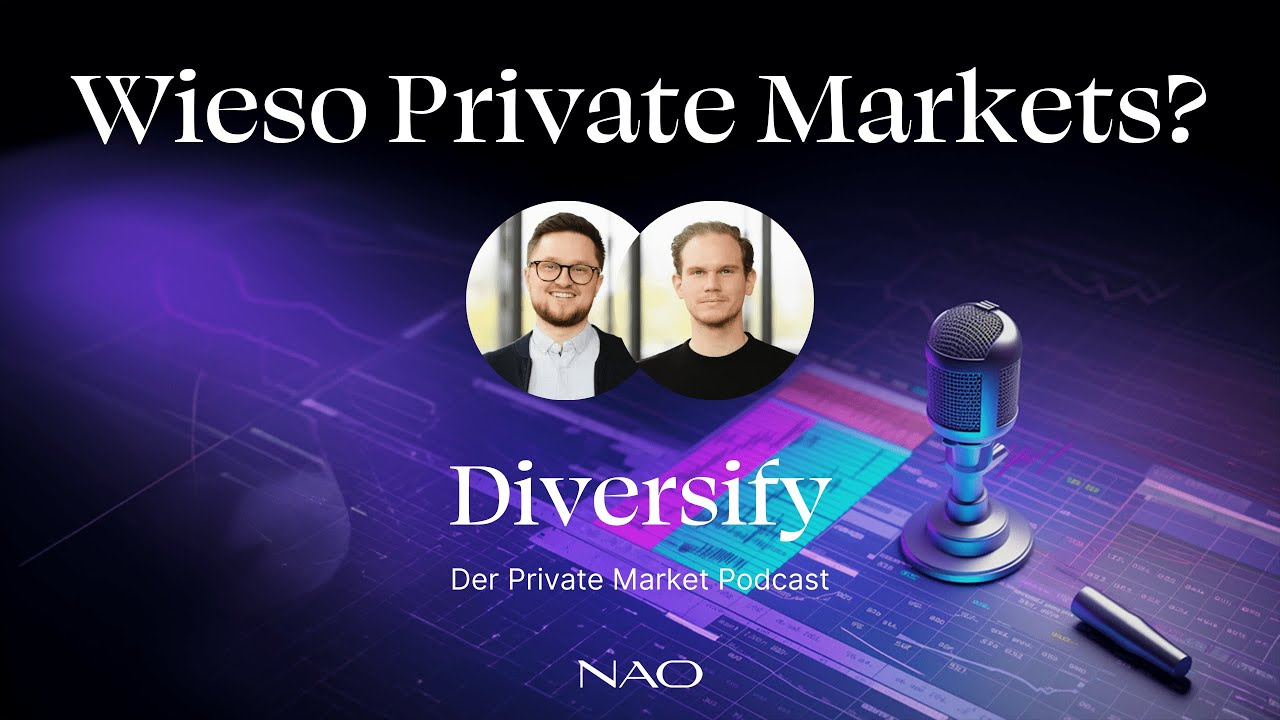 Wieso Private Markets? (#1) | Diversify - Der Private Market Podcast