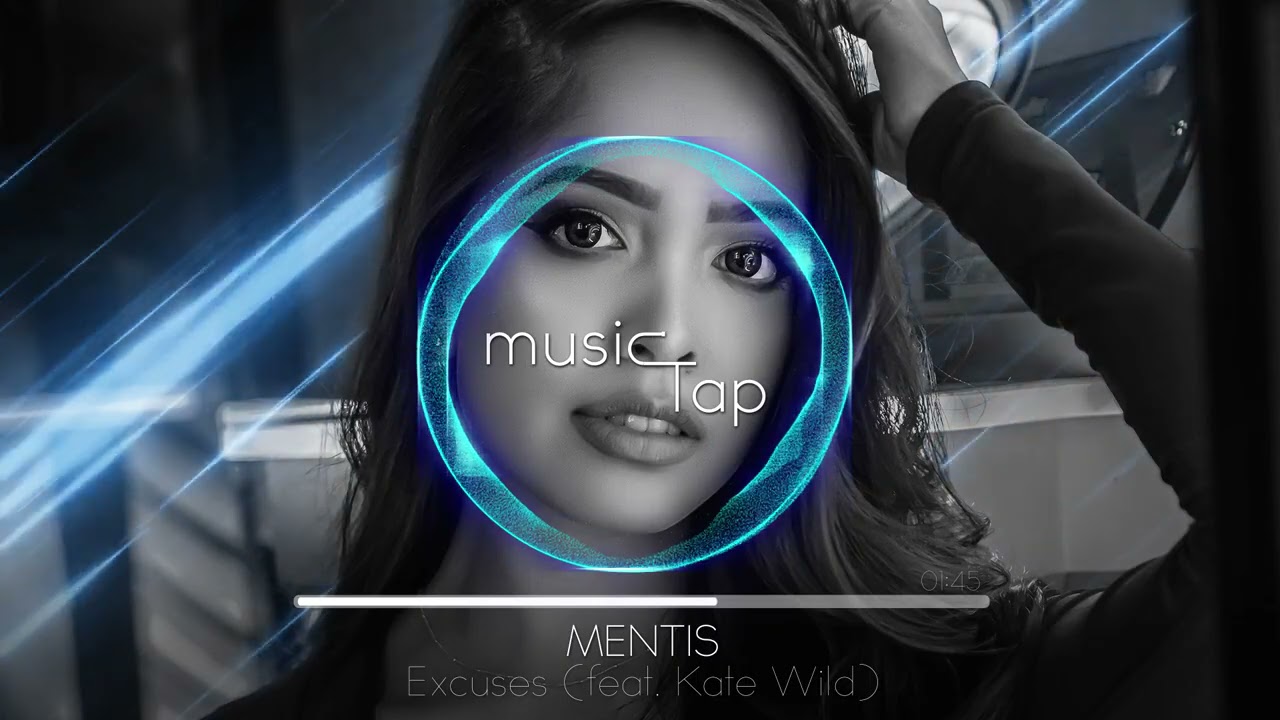 MENTIS - Excuses (feat. Kate Wild)