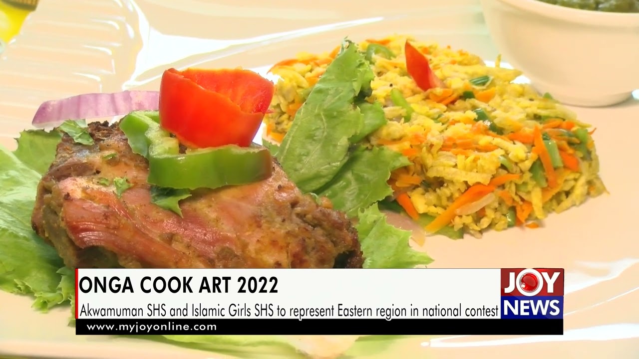 Onga cook art: Akwamuman SHS and Islamic Girls SHS to represent Eastern region in national contest.