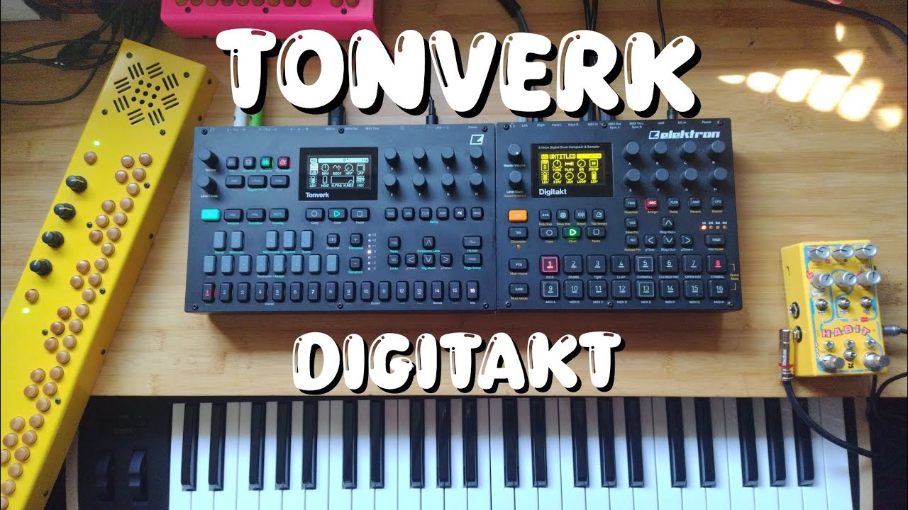 Elektron Tonverk,Digitakt JAM dawless 24/26/1 12:30 Chase bliss HABIT ,Critter & guitari Septavox