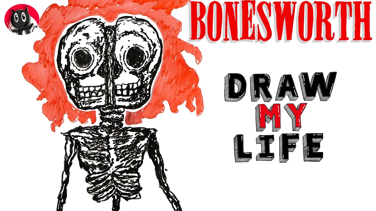 Bonesworth : Draw My Life