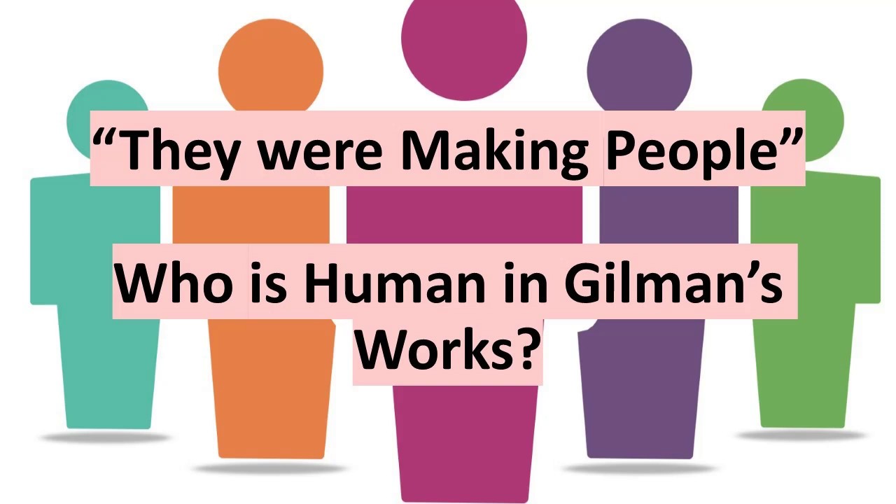 Who Was Charlotte Perkins Gilman? Herland, With Her In Ourland, and Personhood