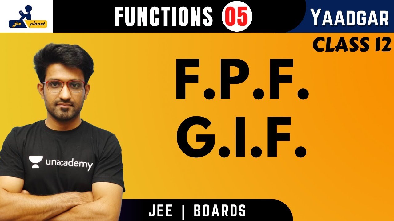 Functions 05 | F.P.F. | G.I.F. | Yaadgar Series | JEE Planet | Aman Malik
