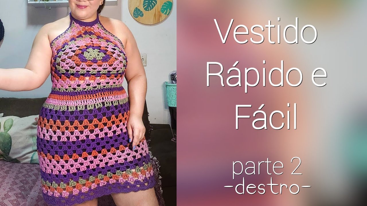 Vestido de Crochê Rápido e Fácil - Parte 2
