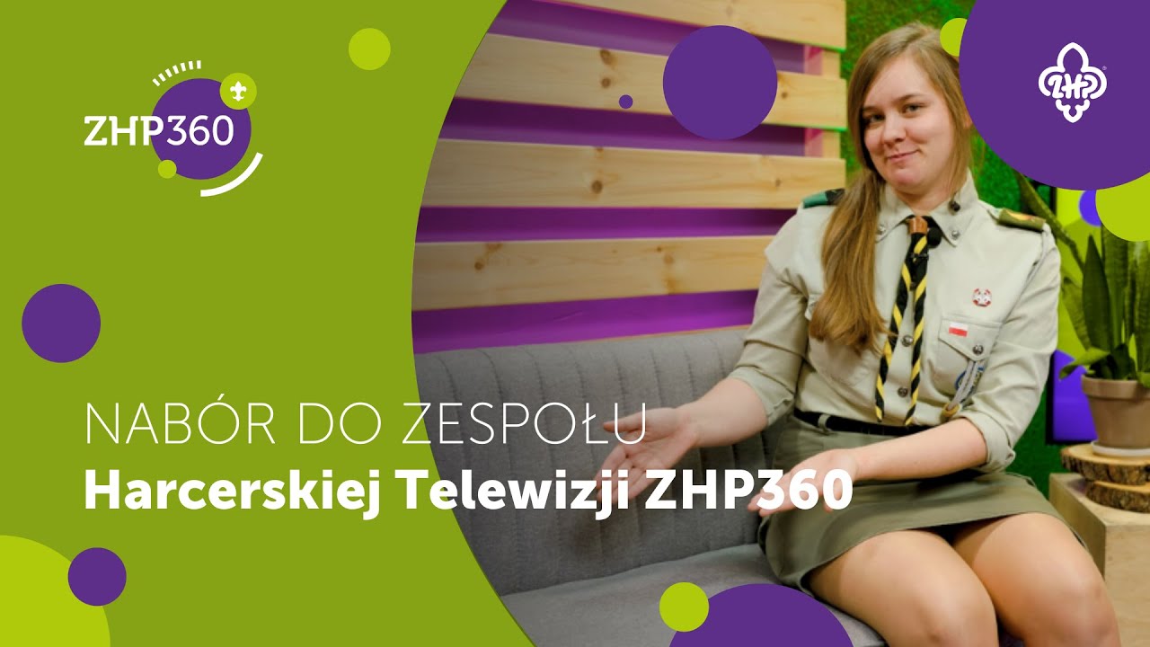 Nab&oacute;r do Zespołu Harcerskiej Telewizji ZHP360 GK ZHP