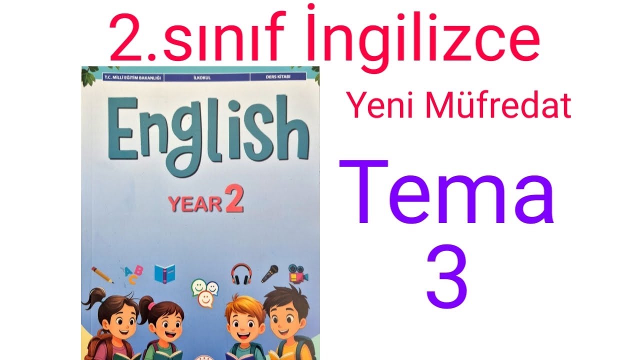 2.sınıf İngilizce Theme 3 (ders 3) Personal Life (yeni müfredat-maarif modeli) 2025-26