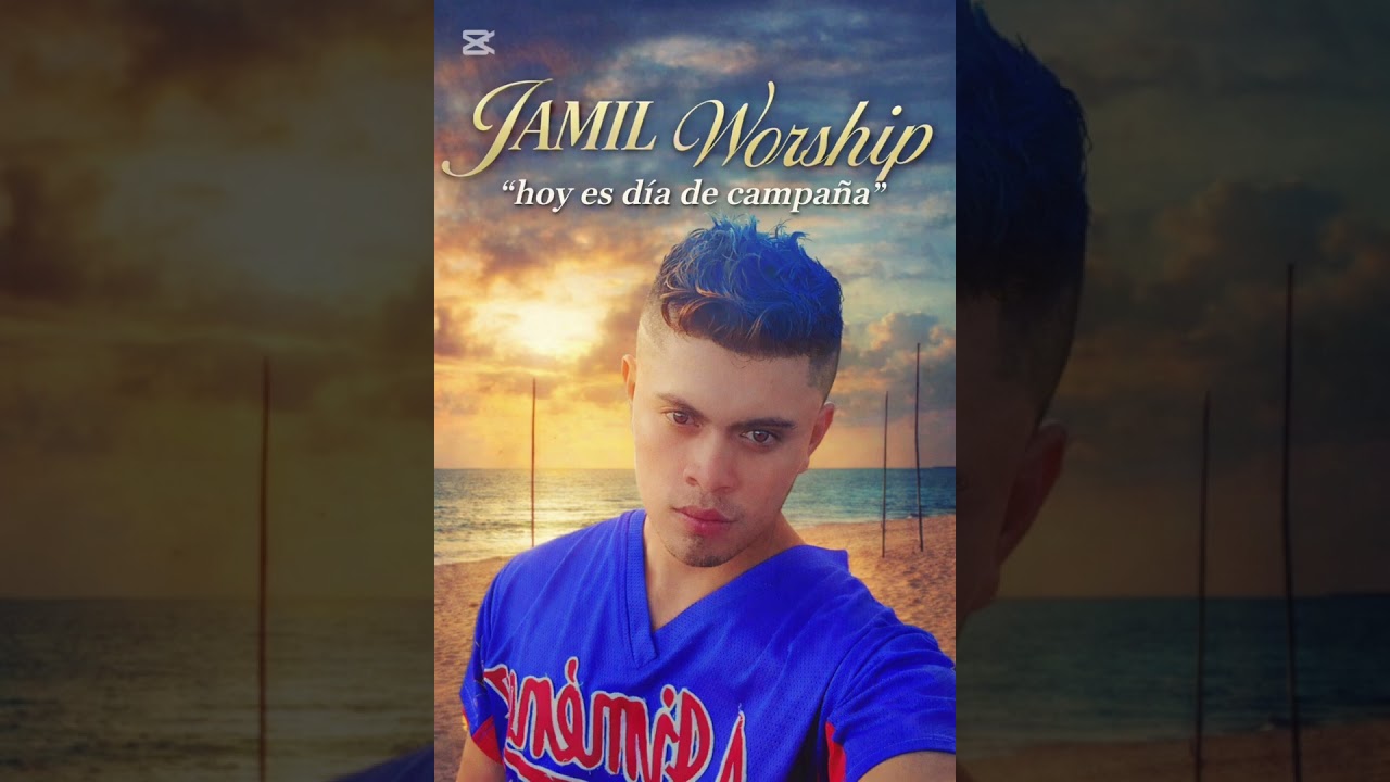 Jamil Worship — Hoy es Día de Campaña | Letra Oficial 🙌🎵