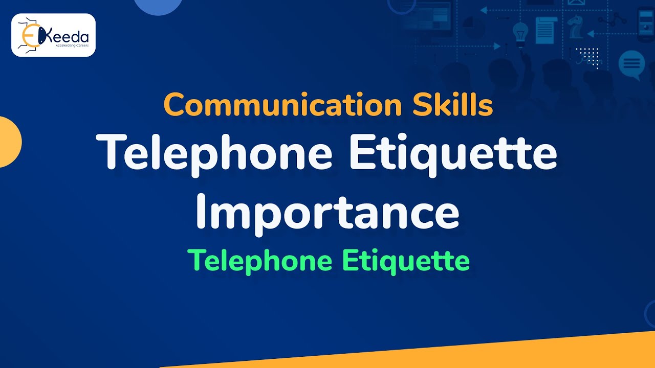 Telephone Etiquette Importance - Telephone Etiquette - Communication Skills
