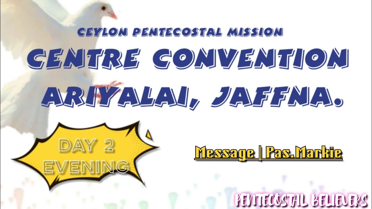 CPM | Jaffna Convention 2023 | Message Pas.Markie | D2 Evening
