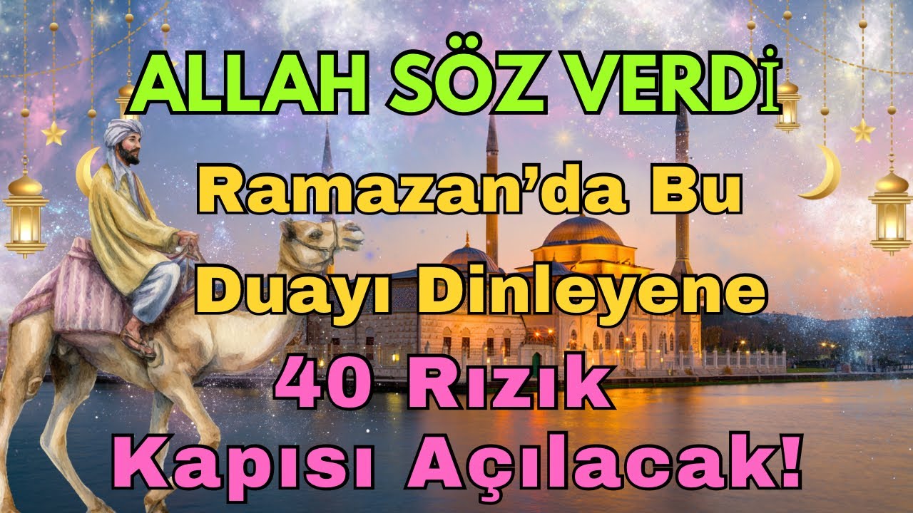 RAMAZAN’DA MUCİZE GERÇEK! Bu Duayı Dinle – 40 Rızık Kapısı Açılacak!🌸💖🤲