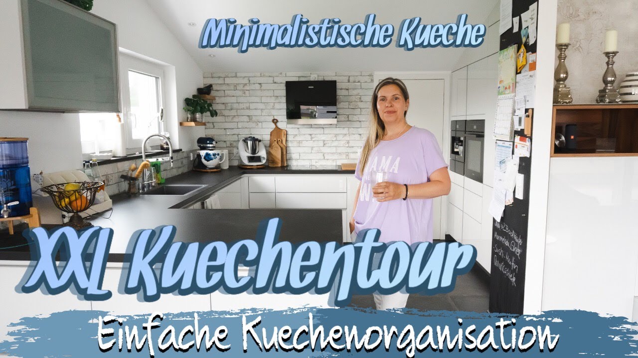 KÜCHENTOUR 🦋 XXL ROOMTOUR KÜCHE 🦋 TAGAUS TAGEIN 🦋 KANAL Ü50