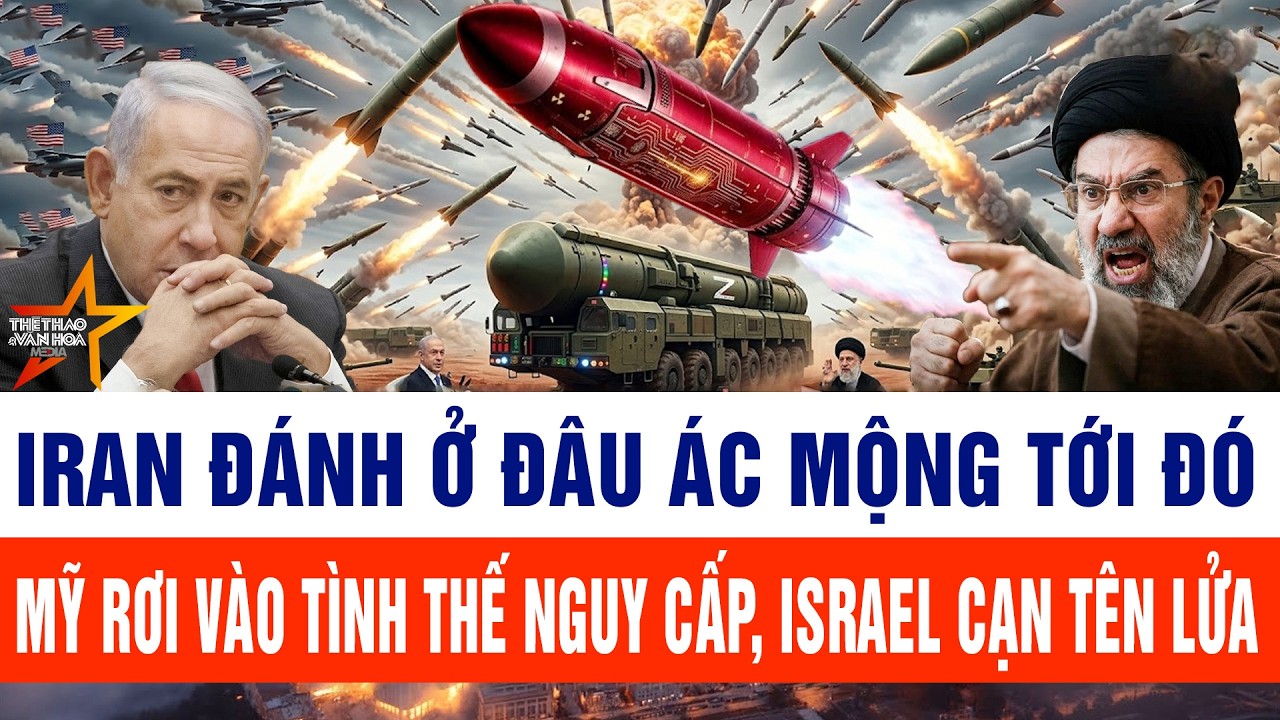Toàn cảnh chiến sự Iran 17/3:Iran đánh ở đâu ác mộng tới đó, Mỹ rơi vào nguy cấp, Israel cạn tên lửa