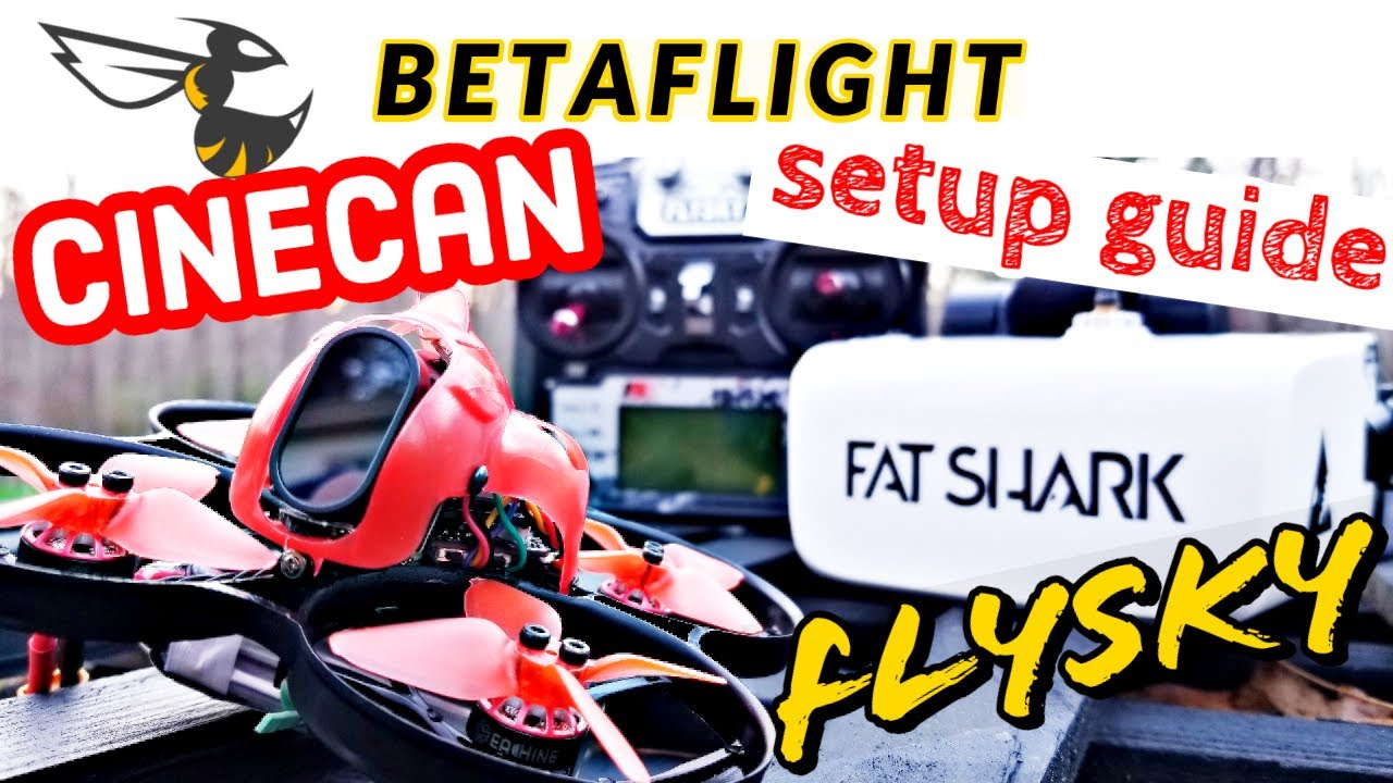 Beginner Setup Guide Eachine Cinecan (CrazyBeeF4PRO, XR401-A, Sbus, Flysky, FSi6x) - FPV Cinewhoop