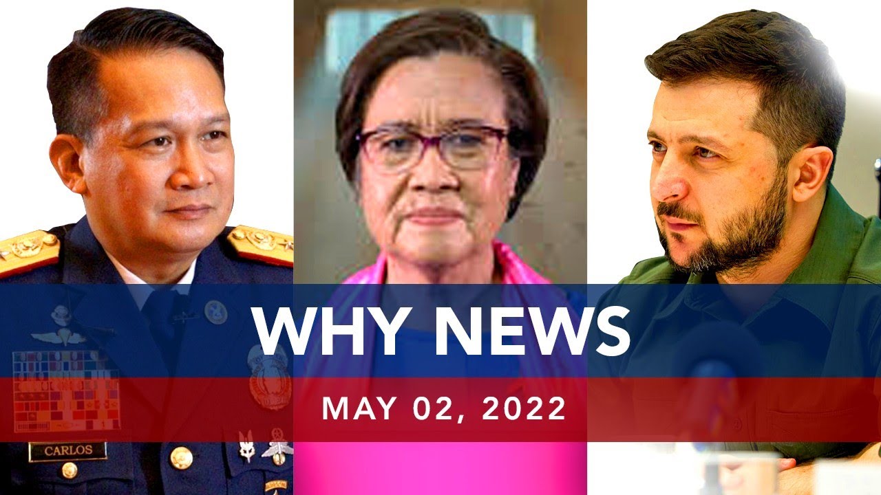 UNTV: Why News | May 2, 2022