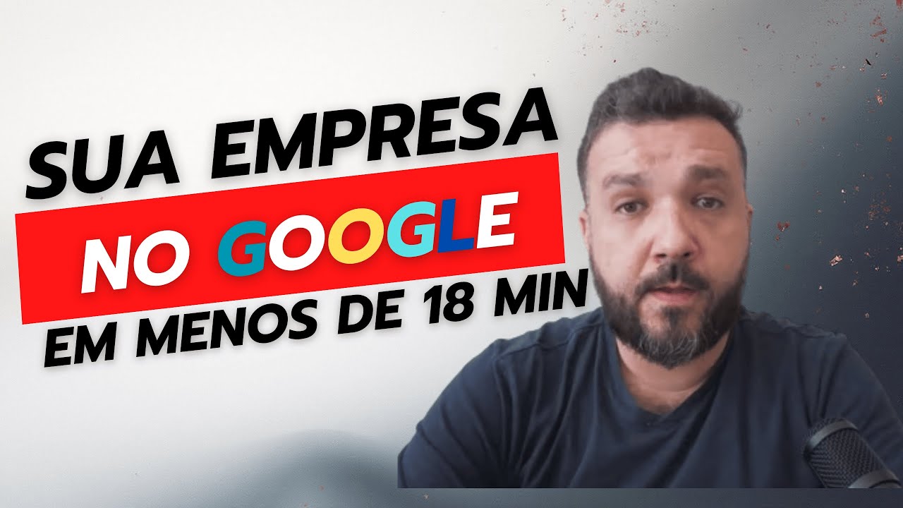 COMO CRIAR DO ZERO O GOOGLE MEU NEG&Oacute;CIO EM MENOS DE 17 MINUTOS  - [GUIA R&Aacute;PIDO PARA QUALQUER PESSOA]