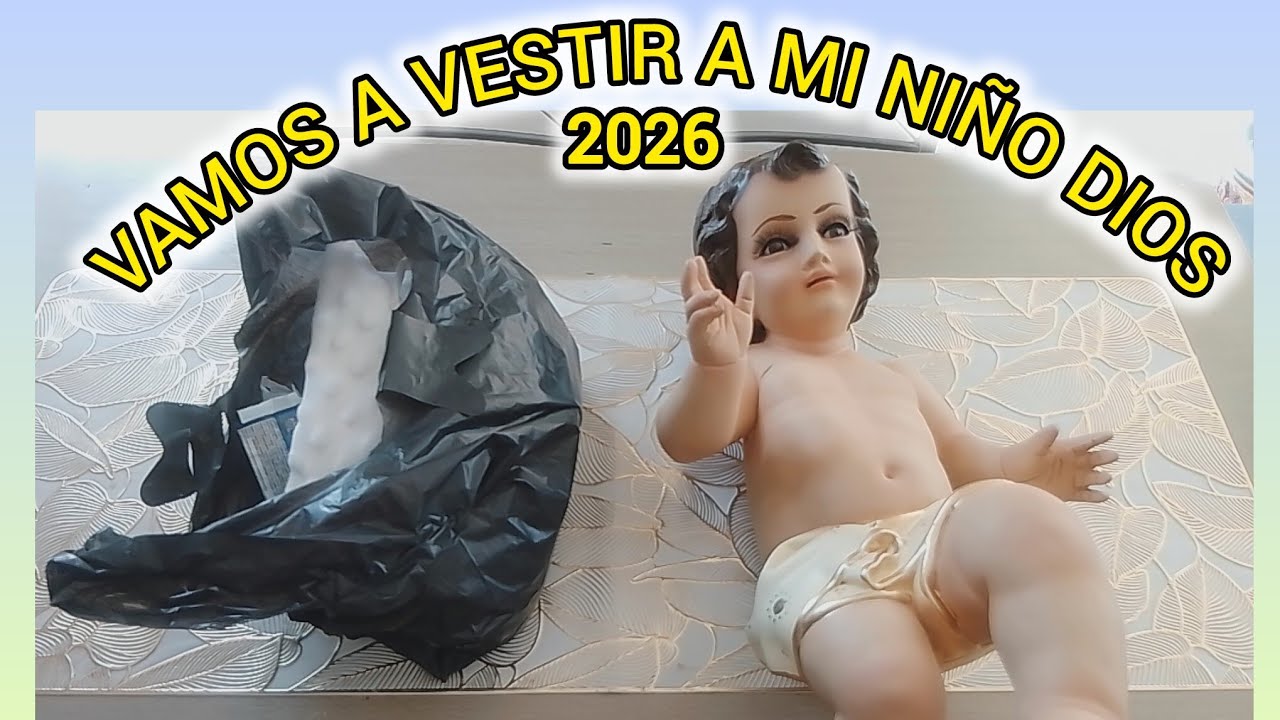 VISTIENDO A MI  NIÑO DIOS, PARA EL DIA DE LA CANDELARIA 2026 🙏🏻❣️