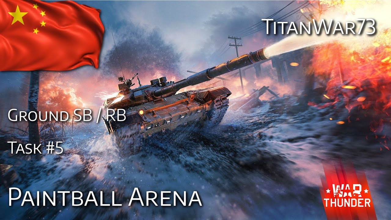 #warthunder / gRb / CHN / Paintball Arena - Task 5