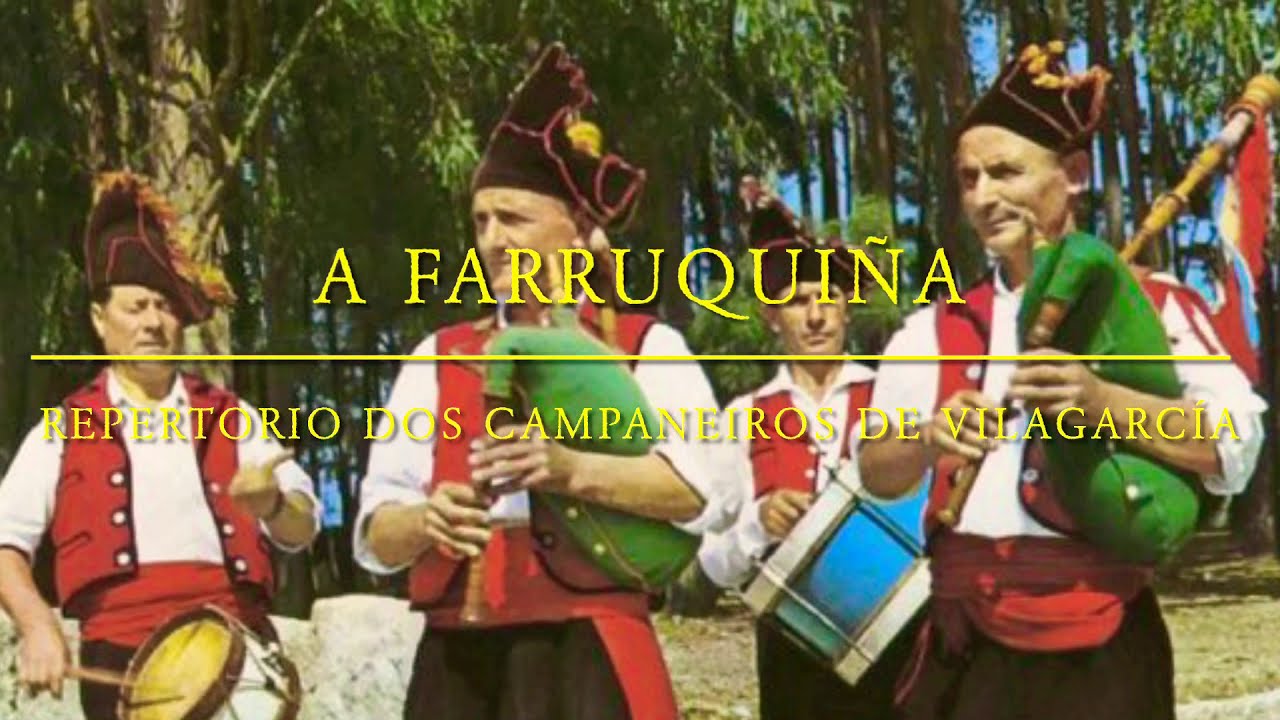 A Farruquiña (do repertorio dos Campaneiros de Vilagarcía)