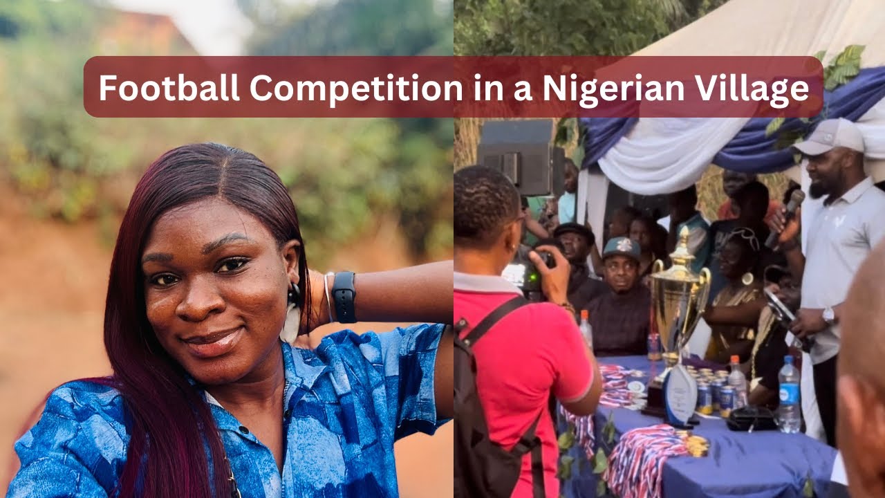 Football Competition in an Igbo Village | Enugu Living