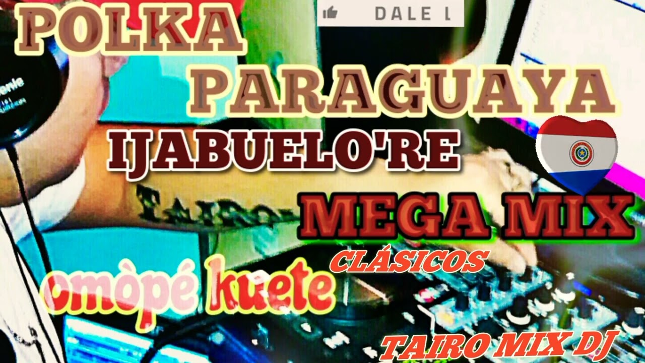 polka clásicos mega mix omòpé kuete TAIRO MIX DJ