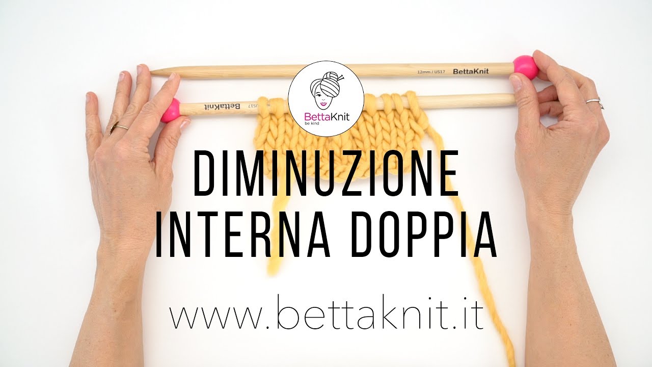 Lavoro a Maglia: Diminuzione Interna Doppia