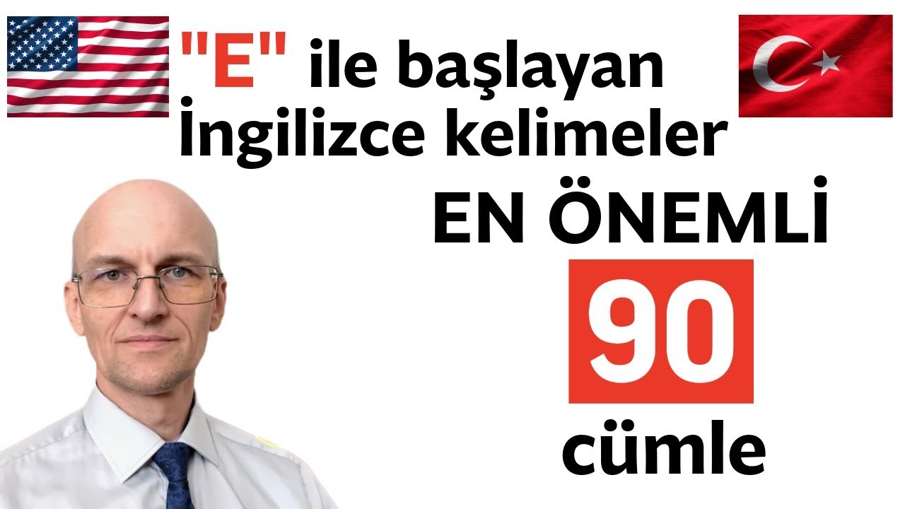 E ile başlayan İngilizce sık kullanılan kelimeler