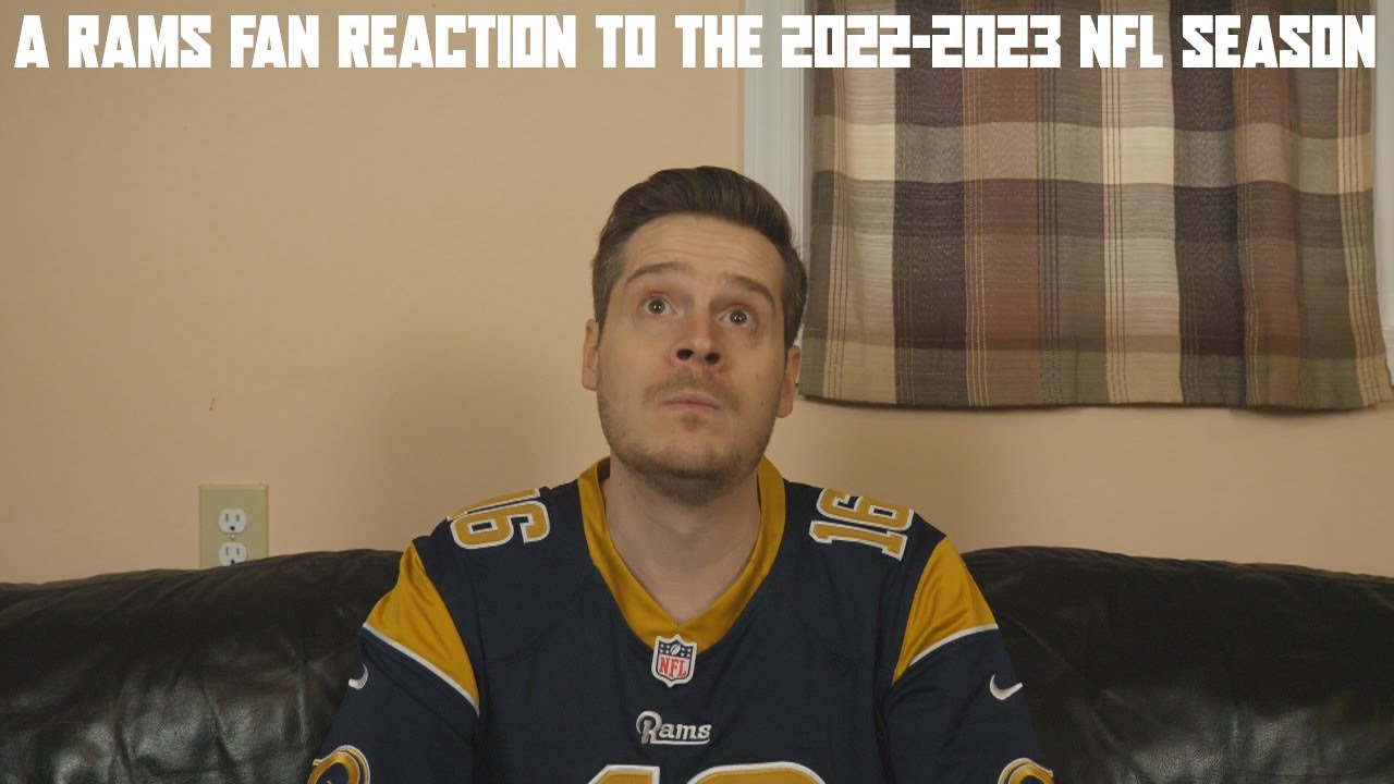 A Rams Fan Reaction to the 2022-2023 NFL Season
