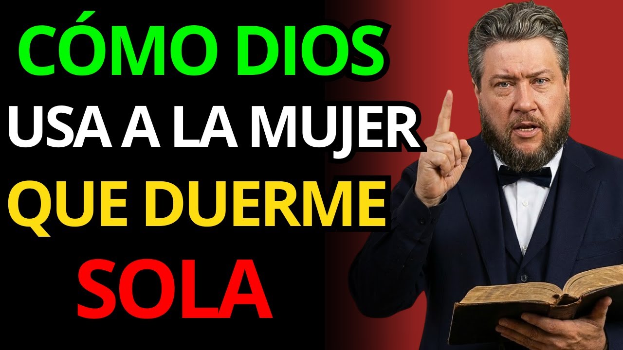 MUJER QUE DUERME SOLA: ¿QUÉ USA DIOS EN LA OSCURIDAD? Charles Spurgeon