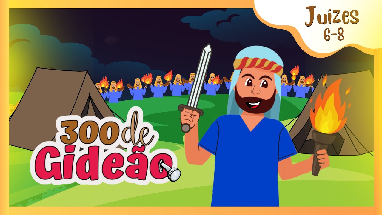 Historinha Bíblica Infantil: Gideão e o Exército de 300 Homens  #40  @semeadoreskids