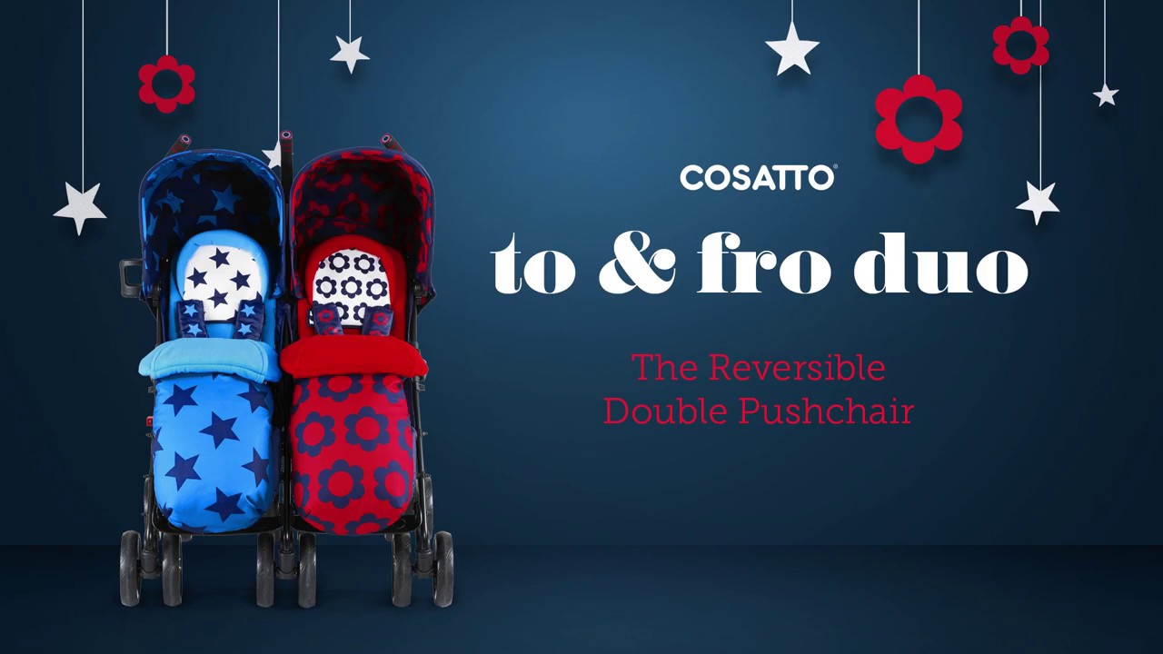 Cosatto TO & FRO DUO Pushchair - Product Video