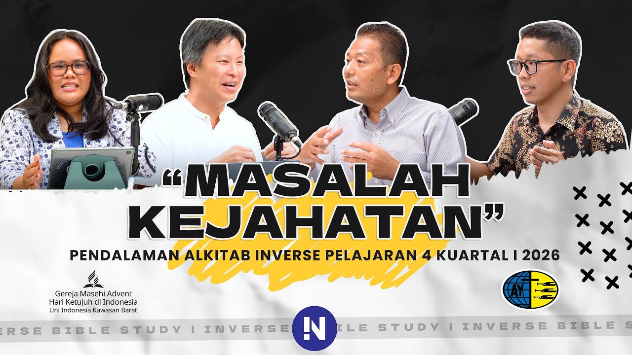 MASALAH KEJAHATAN | INVERSE BIBLE STUDY PELAJARAN 4 KUARTAL I 2026