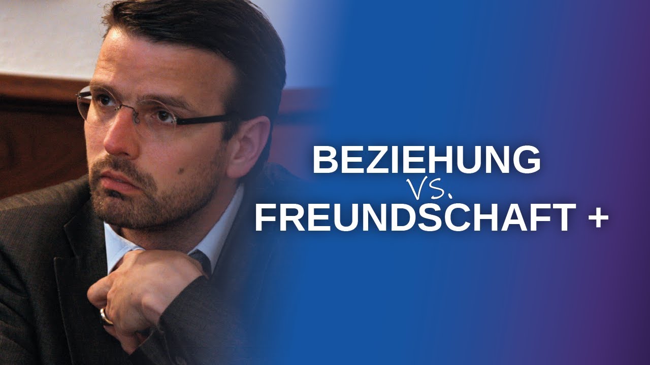 Wenn sie eine Beziehung will und er nur Freundschaft Plus... – FALL 7 | Raphael Bonelli