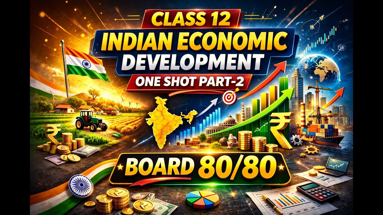 Indian Economic Development | One Shot Revision | Class 12 Economics | Part 2 | Manish Pushola Sir