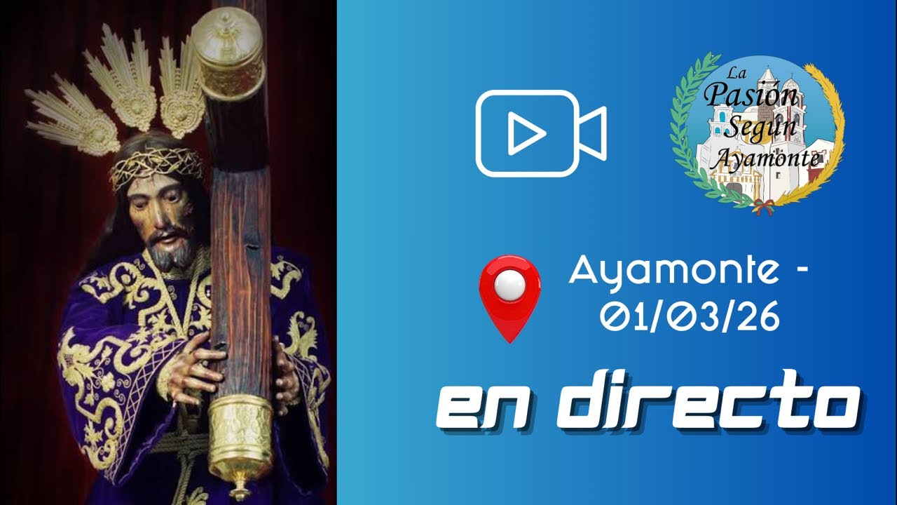 Pregón Padre Jesús | Ayamonte 2026