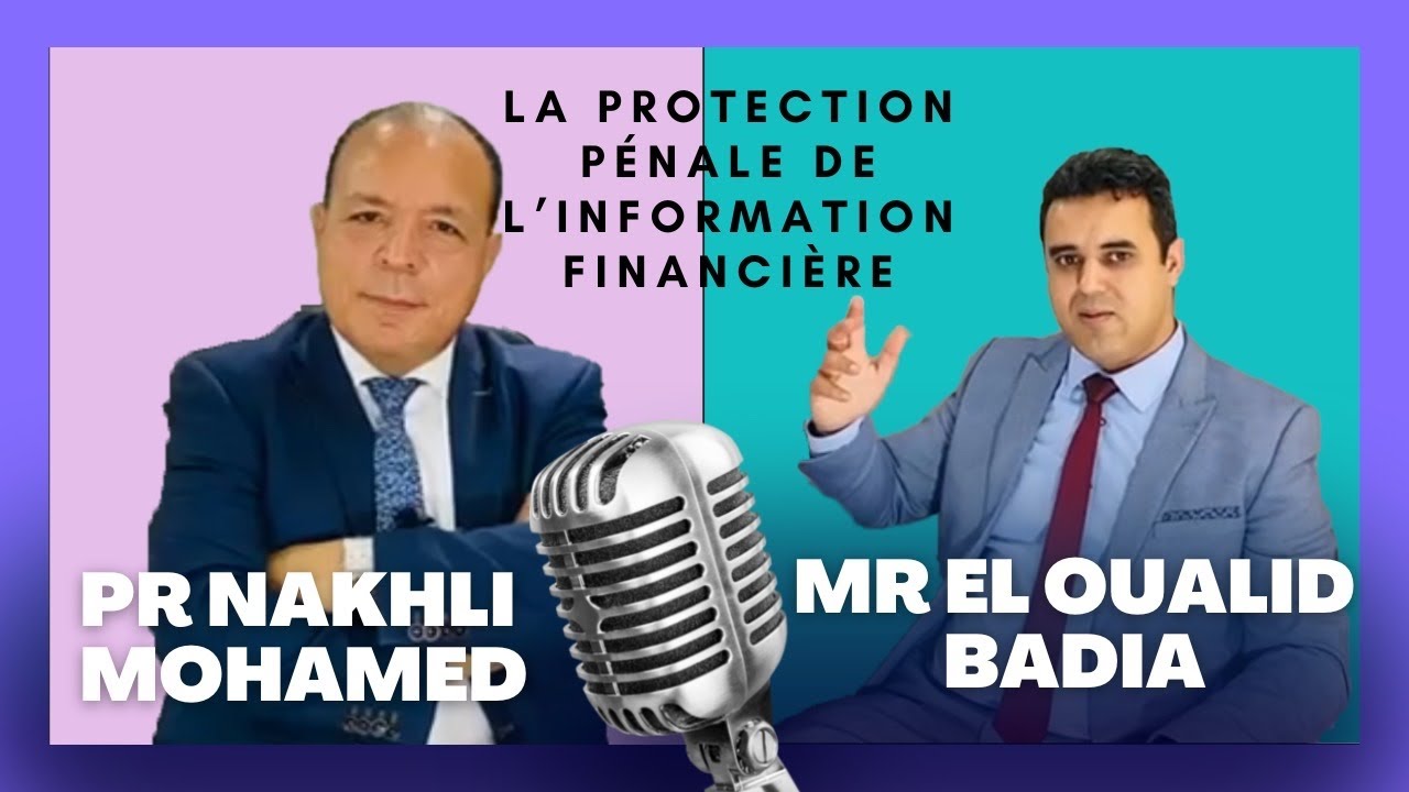 Bourse : La protection penale  de l’information financière, le Pr. M.Nakhli reçoit El Oualid Badia