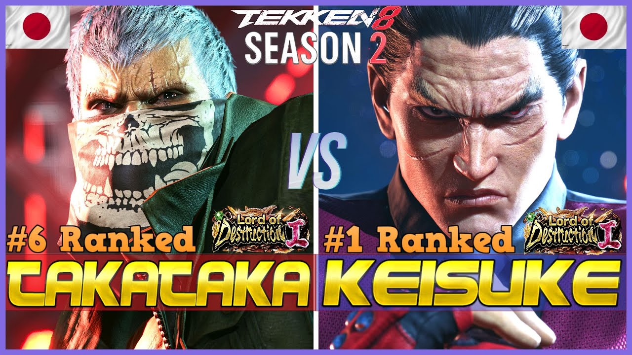 T8 ▰ TAKATAKA (#6 Ranked Bryan) Vs KEISUKE (#1 Ranked Kazuya) ▰ Tekken 8 High Level Gameplay