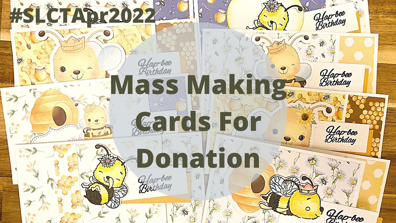 Mass Making Cards for donation / April 2022 Sheetload of Cards #slctapr2022