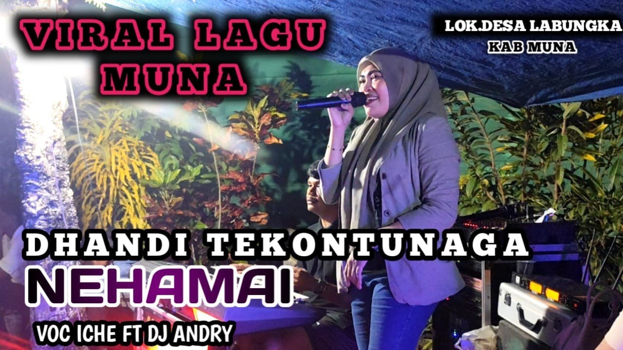 🔥🔥🎧VIRAL LAGU MUNA LULO DHANDI TEKONTUNAGA🔰VOC ICHE FT DJ ADRY⏹Lok Desa Labungka kab Muna
