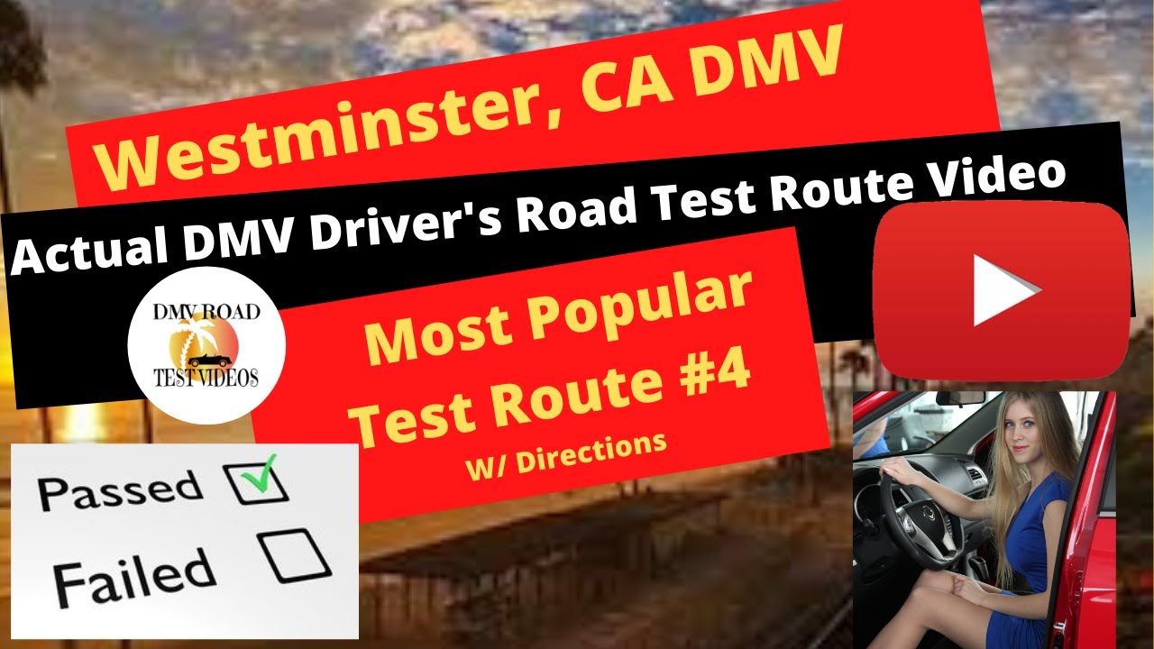 *ACTUAL TEST ROUTE* Westminster CA DMV Behind the Wheel Drivers Training Adult Education Course #4