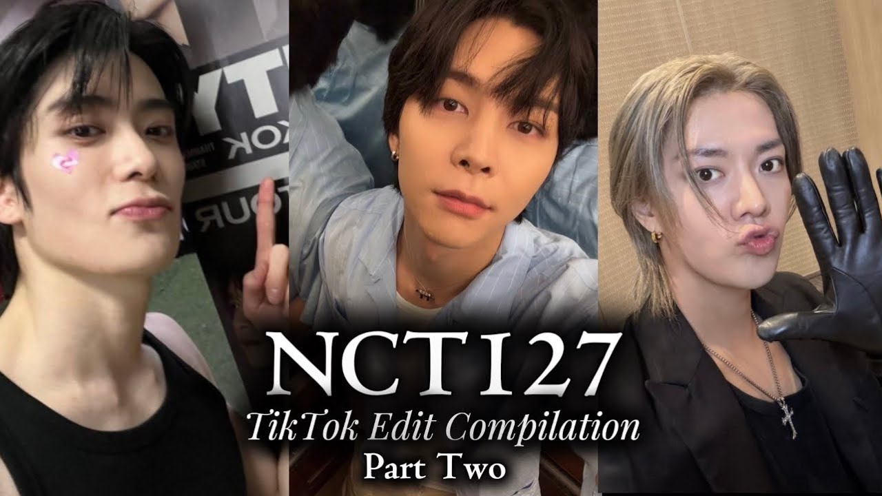 NCT 127 TikTok Edit Compilation (Part Two)