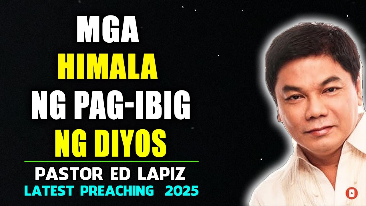 Ang Kababalaghan ng Pag ibig - Ed Lapiz Senior Pastor
