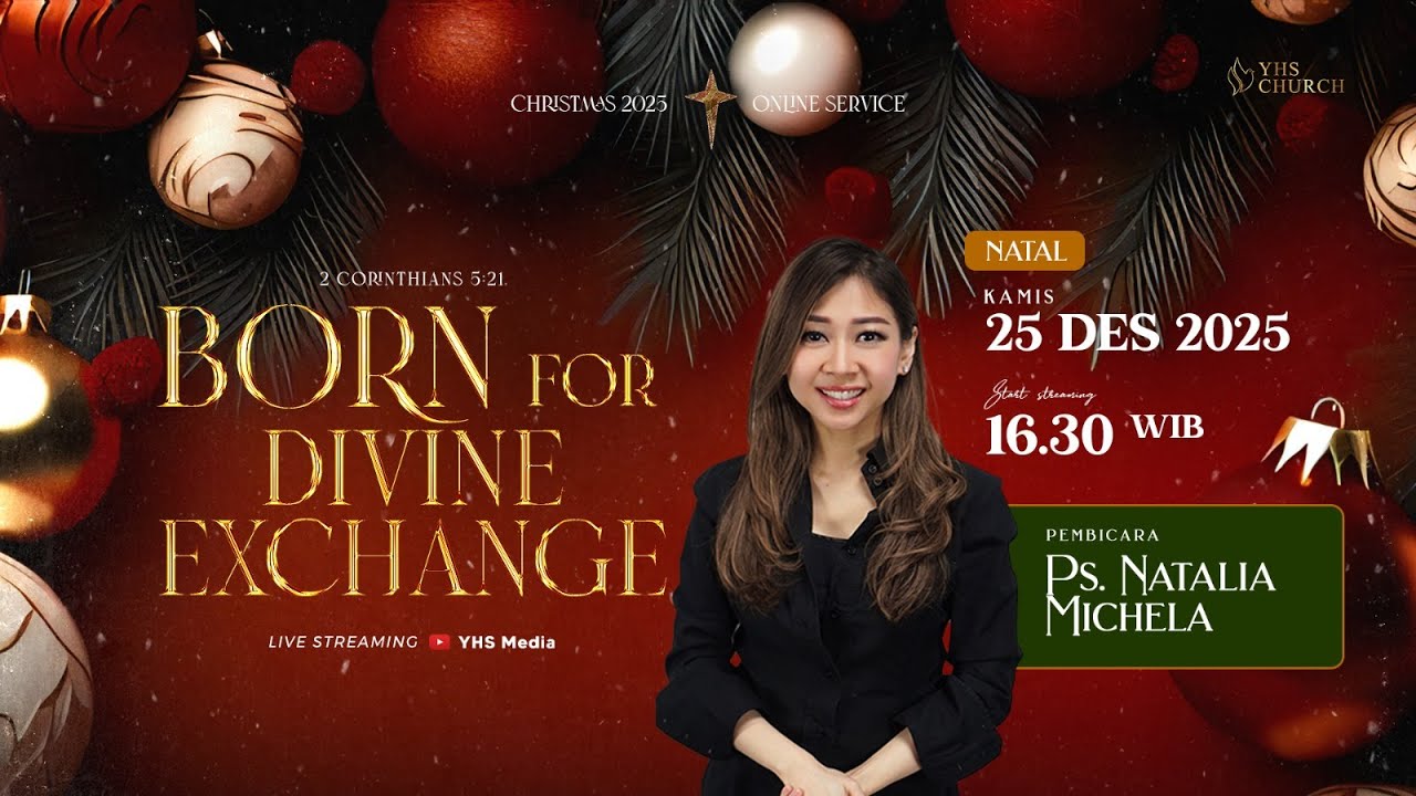 IBADAH NATAL ONLINE GEREJA YHS | Ps NATALIA MICHELA - 25 DES 2025 | BORN FOR DIVINE EXCHANGE