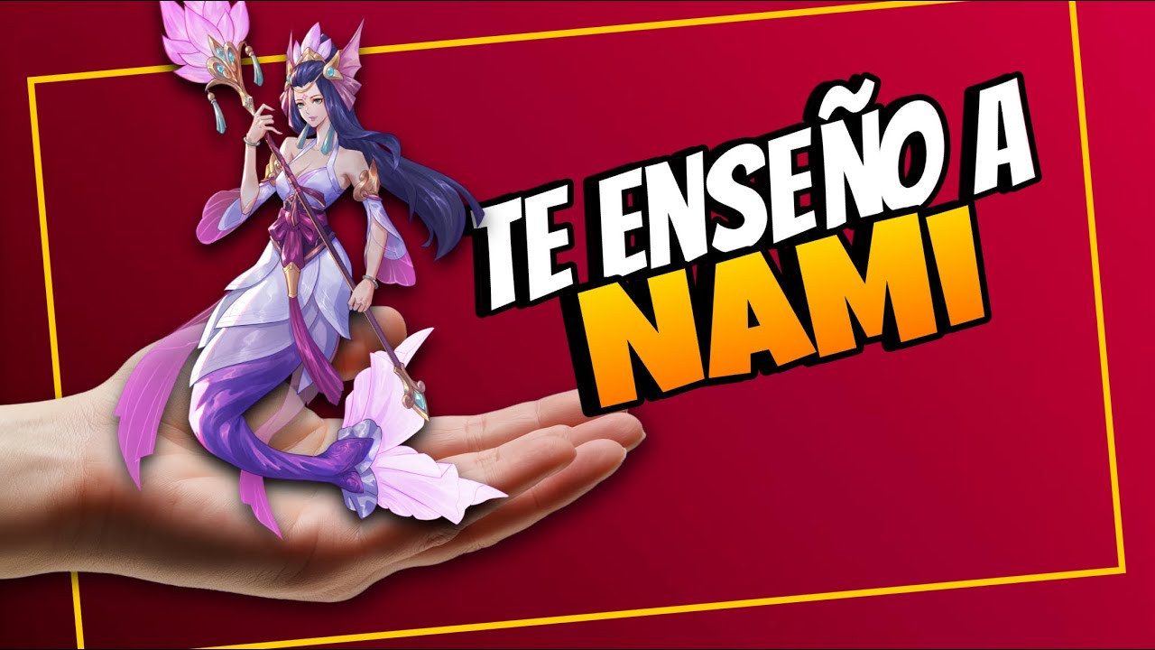 &iexcl;TE EXPLICO C&Oacute;MO FUNCIONA NAMI SUPPORT! 2025 guia lol novatos s15