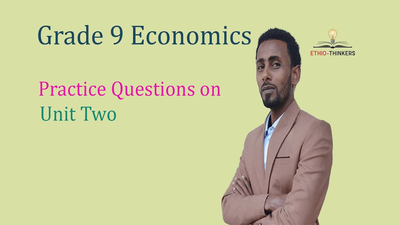 Grade 9 Economics Unit 2 Practice Questions